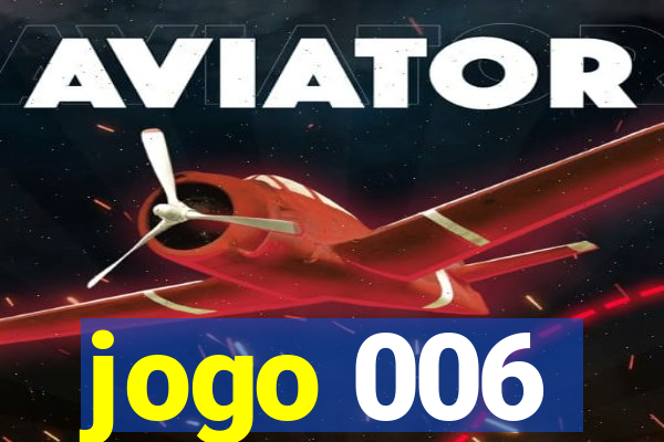 jogo 006